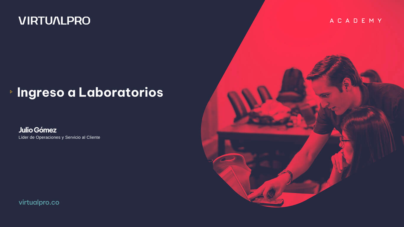 Lección 1: Ingreso a los Laboratorios